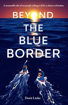 Beyond the Blue Border