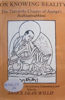 On Knowing Reality: Tattvārtha Chapter of Asaṅga's Bodhisattvabhūmi