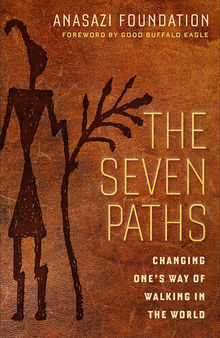 The Seven Paths: Changing One's Way of Walking in the World