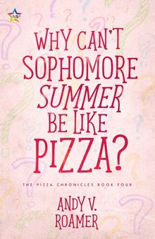 Why Can't Sophomore Summer Be Like Pizza?