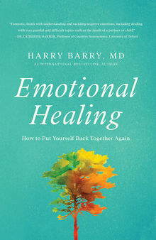 Emotional Healing: How to Put Yourself Back Together Again