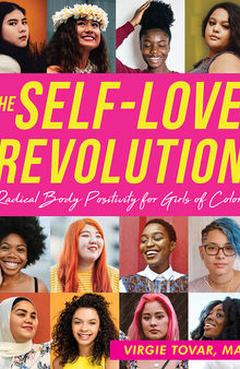 The Self-Love Revolution: Radical Body Positivity for Girls of Color