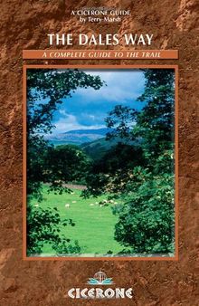 The Dales Way: A Complete Guide to the Trail