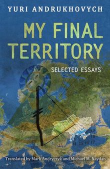 My Final Territory: Selected Essays