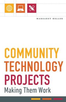 Community Technology Projects: Making Them Work