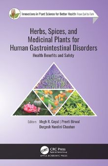 Herbs, Spices, and Medicinal Plants for Human Gastrointestinal Disorders Health Benefits and Safety