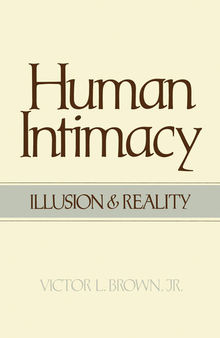 Human Intimacy: Illusion and Reality