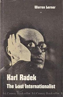Karl Radek: The Last Internationalist