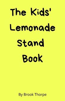 The Kids' Lemonade Stand Book