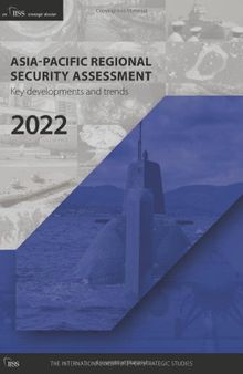 Asia-Pacific Regional Security Assessment 2022: Key Developments and Trends