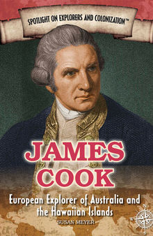 James Cook: European Explorer of Australia and the Hawaiian Islands