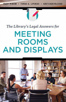 The Library's Legal Answers for Meeting Rooms and Displays