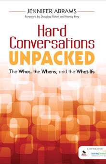 Hard Conversations Unpacked: The Whos, the Whens, and the What-Ifs