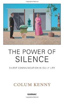 The Power of Silence: Silent Communication in Daily Life