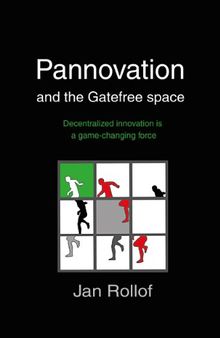 Pannovation and the Gatefree Space