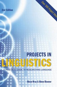 Projects in Linguistics, Second Edition