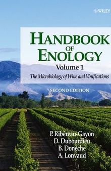 Handbook of Enology, Vol. 1: The Microbiology of Wine and Vinifications