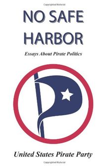 No Safe Harbor: United States Pirate Party