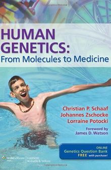 Human Genetics:: From Molecules to Medicine
