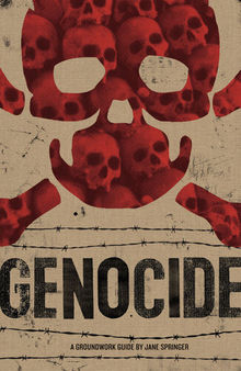 Genocide: A Groundwork Guide