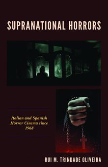 Supranational Horrors: Italian and Spanish Horror Cinema since 1968