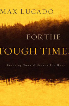 For The Tough Times: Reaching Toward Heaven for Hope
