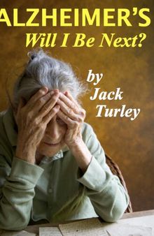 Alzheimer's: Will I Be Next?