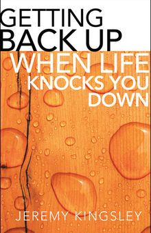 Getting Back up When Life Knocks You Down