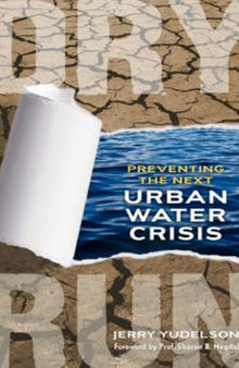 Dry Run: Preventing the Next Urban Water Crisis