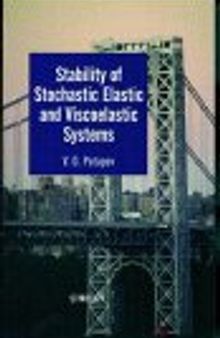 Stability of Stochastic Elastic and Viscoelastic Systems