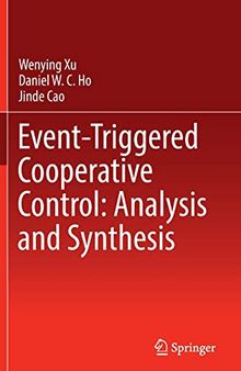 Event-Triggered Cooperative Control: Analysis and Synthesis