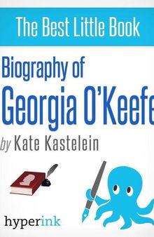 Biography of Georgia O'Keeffe