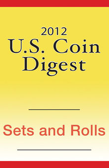 2012 U.S. Coin Digest--Sets & Rolls