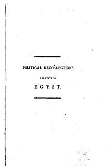 Political Recollections Relative To Egypt ... with a narrative of the ever-memorable British campaign in the spring of 1801
