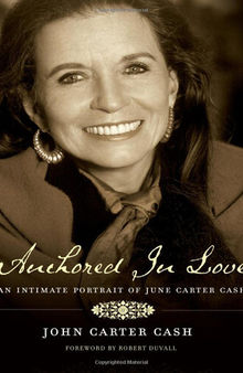 Anchored in Love: An Intimate Portrait of June Carter Cash