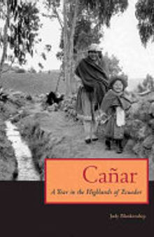 Cañar: A Year in the Highlands of Ecuador