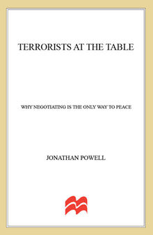 Terrorists at the Table: Why Negotiating is the Only Way to Peace