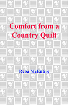 Comfort from a Country Quilt: Finding New Inspiration and Strength in Old-Fashioned Values