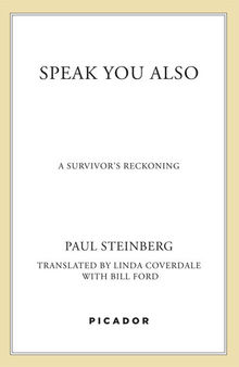 Speak You Also: A Holocaust Memoir