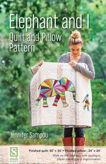 Elephant and I Quilt and Pillow Pattern