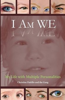 I Am WE: My Life with Multiple Personalities