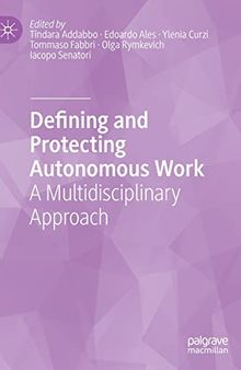 Defining and Protecting Autonomous Work: A Multidisciplinary Approach