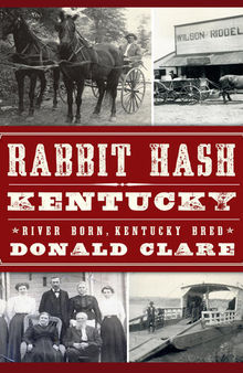 Rabbit Hash, Kentucky: River Born, Kentucky Bred