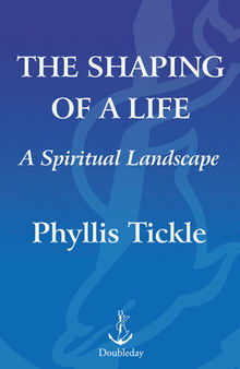 The Shaping of a Life: A Spiritual Landscape