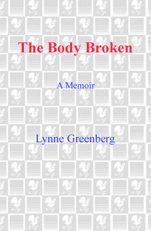The Body Broken: A Memoir