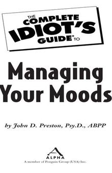 The Complete Idiot's Guide to Managing Your Moods