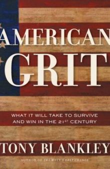 American Grit: What It Will Take to Survive and Win in the 21st Century