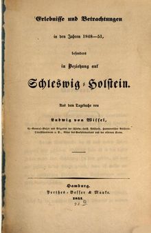 Erlebnisse und Betrachtungen in den Jahren 1848-51, besonders in Beziehung auf Schleswig-Holstein