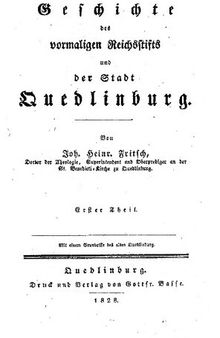 Geschichte des vormaligen Reichsstifts und der Stadt Quedlinburg