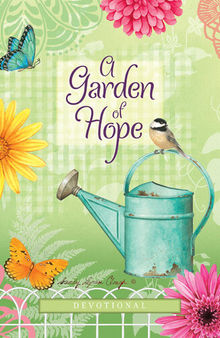 A Garden of Hope: Devotional